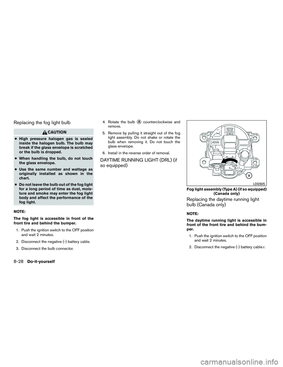 NISSAN TITAN XD 2017  Owners Manual Replacing the fog light bulb 