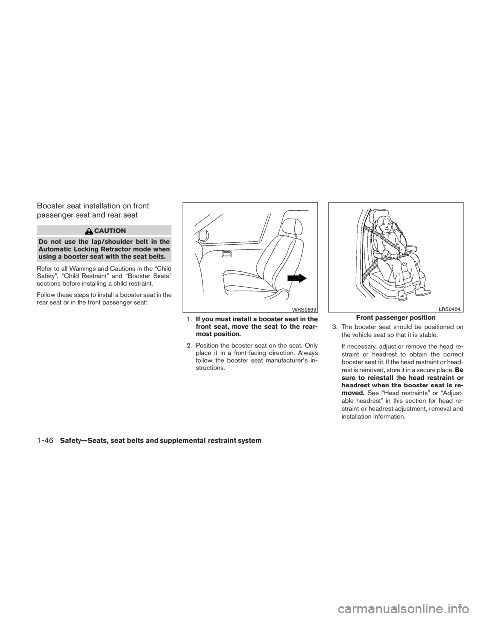 NISSAN TITAN 2011 Repair Manual Booster seat installation on front
passenger seat and rear seat 