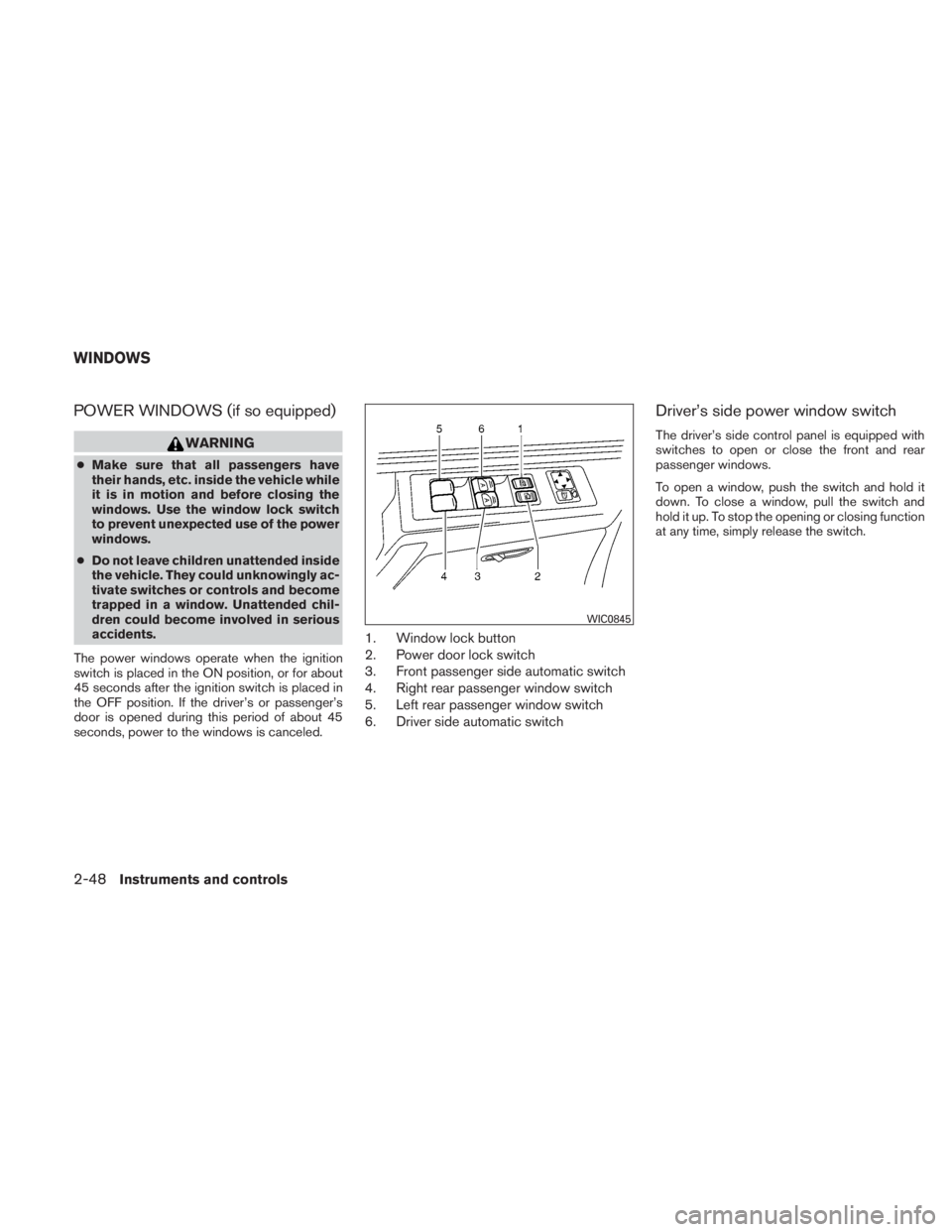 NISSAN TITAN 2010  Owners Manual POWER WINDOWS (if so equipped) 