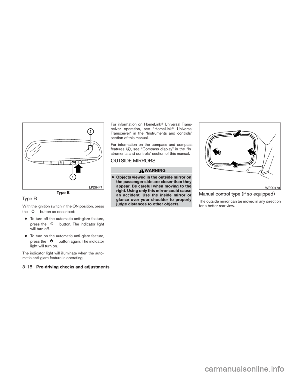 NISSAN TITAN 2010  Owners Manual Type B
With the ignition switch in the ON position, press
the 