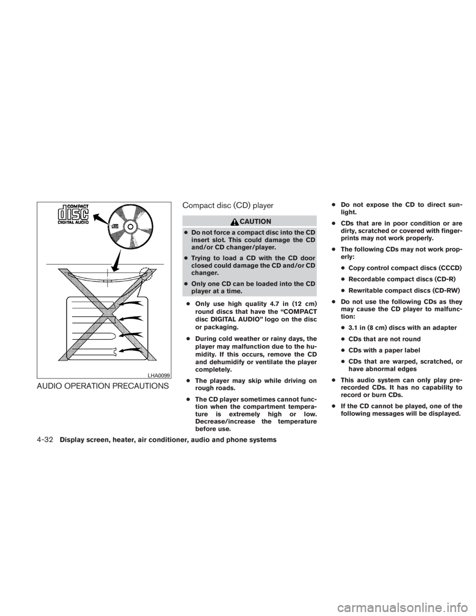 NISSAN TITAN 2010  Owners Manual AUDIO OPERATION PRECAUTIONSCompact disc (CD) player 