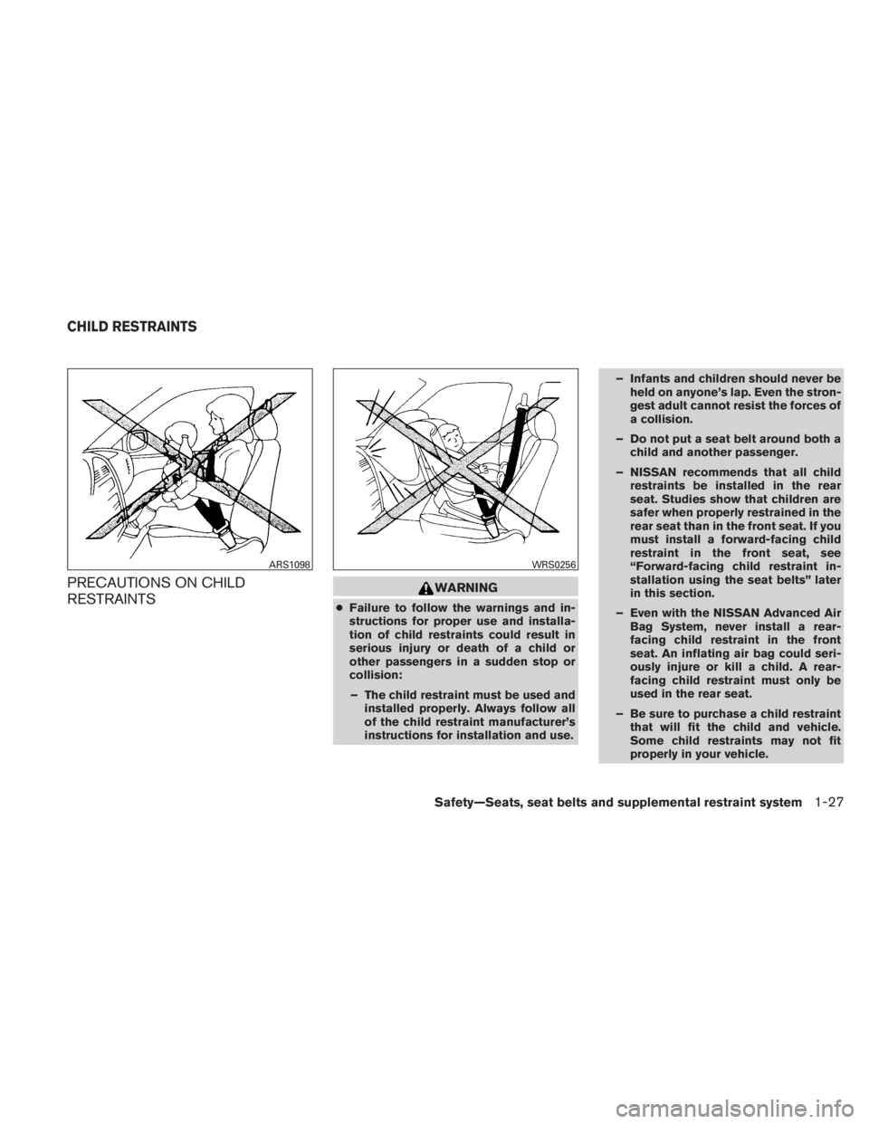 NISSAN TITAN 2010 Service Manual PRECAUTIONS ON CHILD
RESTRAINTS 