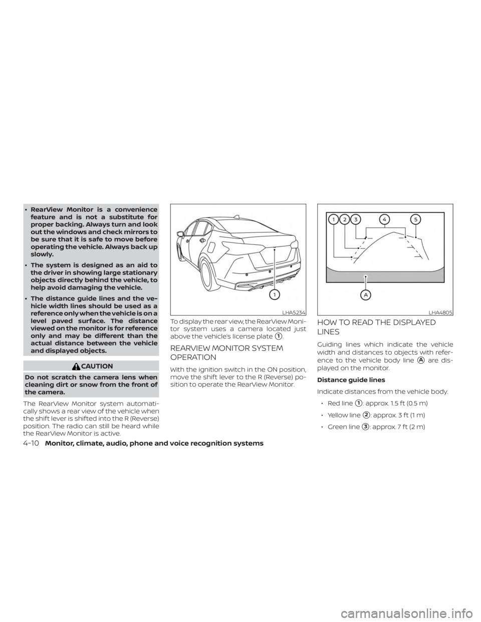 NISSAN VERSA NOTE 2021 Owners Manual ∙ RearView Monitor is a conveniencefeature and is not a substitute for
proper backing. Always turn and look
out the windows and check mirrors to
be sure that it is safe to move before
operating the NISSAN VERSA NOTE 2021 Owners Manual ∙ RearView Monitor is a conveniencefeature and is not a substitute for
proper backing. Always turn and look
out the windows and check mirrors to
be sure that it is safe to move before
operating the