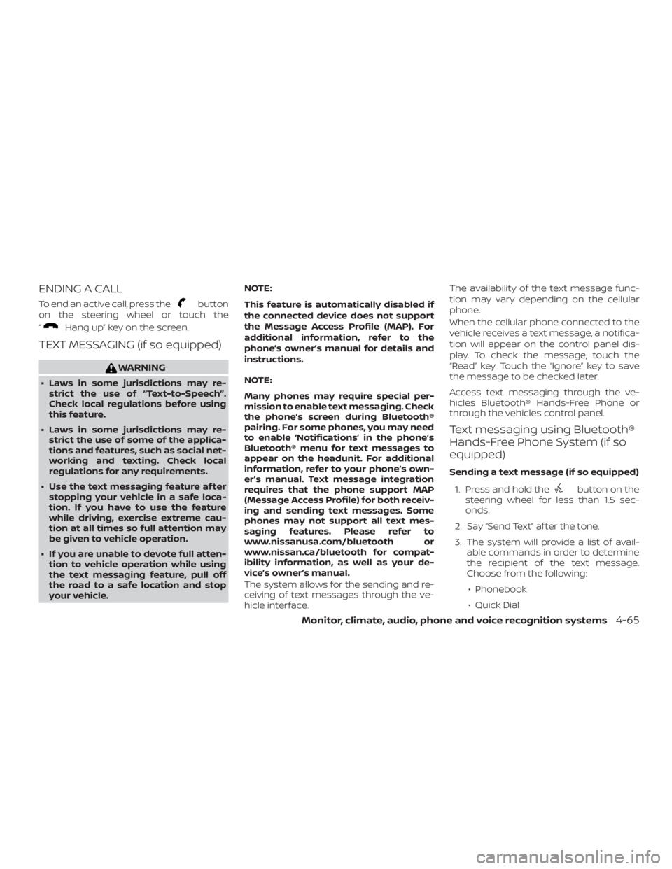 NISSAN VERSA NOTE 2021  Owners Manual ENDING A CALL
To end an active call, press the 