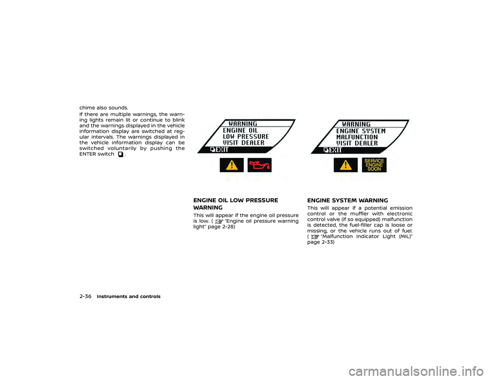 NISSAN GT-R 2020  Owners Manual of the following items:
.Gear clearances
. Ultralight flywheel
. Dry sump lubrication
These noises do not indicate that there is
a malfunction. 