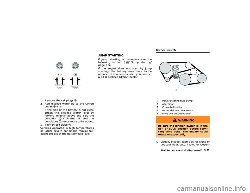 NISSAN GT-R 2019  Owners Manual on the side of the seatback of the
front seat or near the side roof
rails. Do not allow anyone sitting
in the front seat to extend their
hand out of the window or lean
against the door. Some examples
