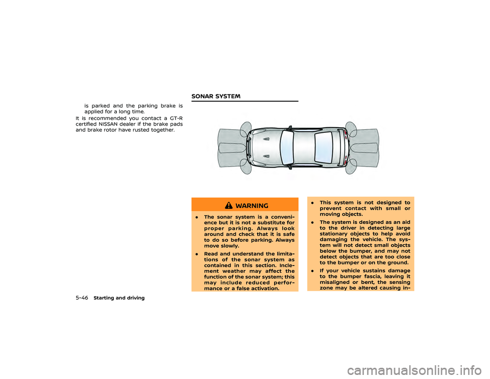 NISSAN GT-R 2018 Owners Manual .Push the plug in as far as it will
go. If good contact is not made,
the plug may overheat or the
internal temperature fuse may
open. NISSAN GT-R 2018 Owners Manual .Push the plug in as far as it will
go. If good contact is not made,
the plug may overheat or the
internal temperature fuse may
open.