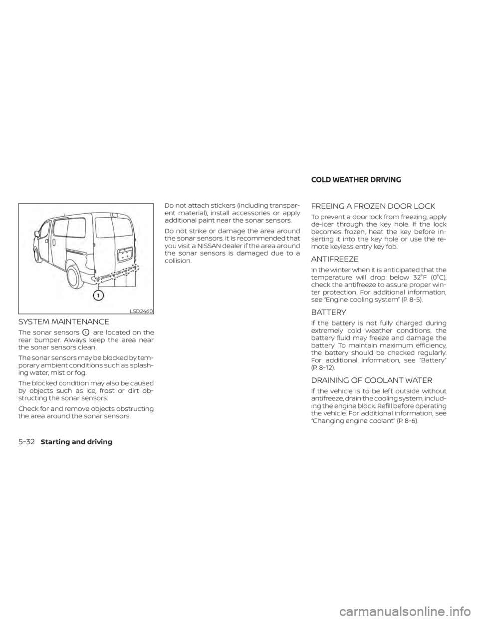 NISSAN NV200 2021 Owners Manual LSD2460
COLD WEATHER DRIVING NISSAN NV200 2021 Owners Manual LSD2460
COLD WEATHER DRIVING