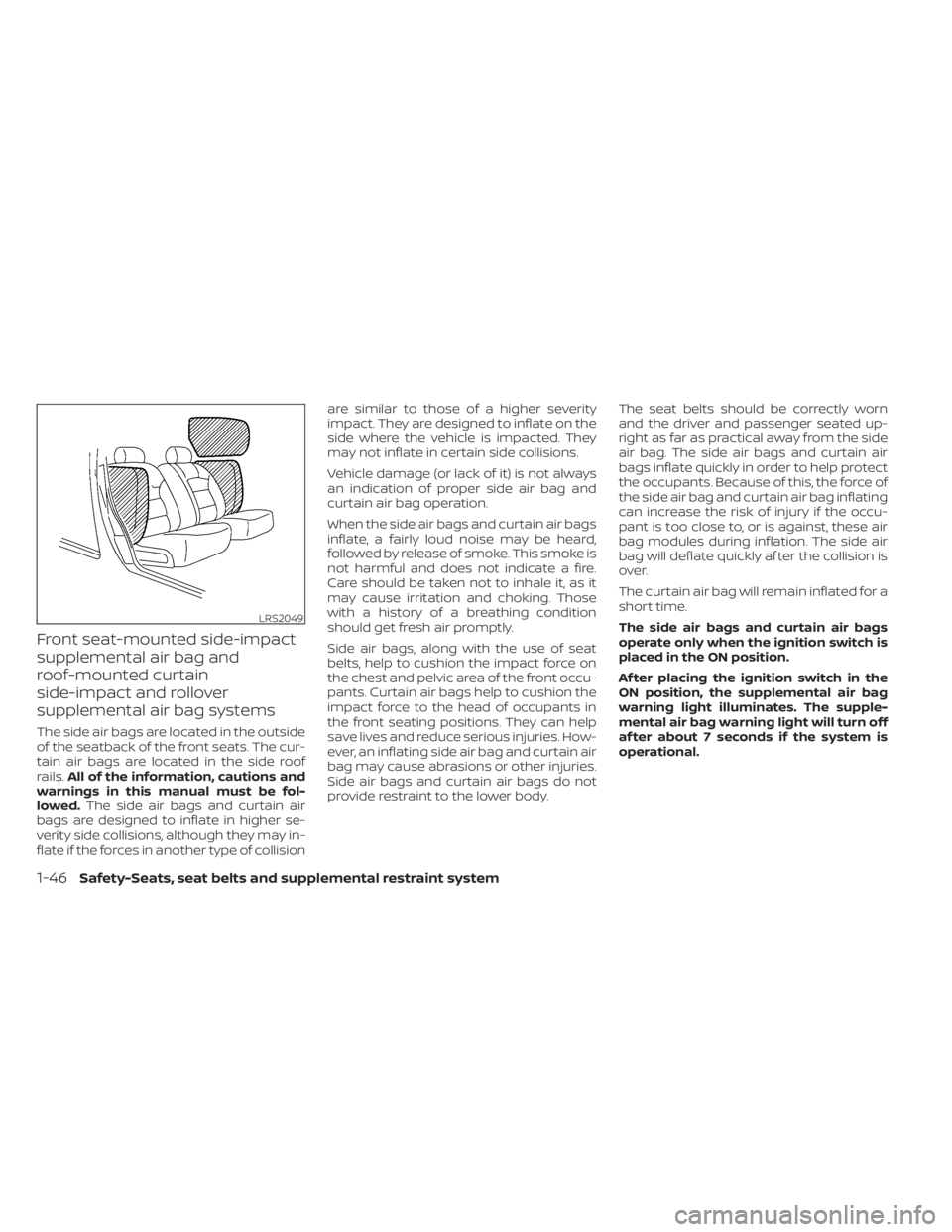 NISSAN NV200 2021 Repair Manual 1-46Safety-Seats, seat belts and supplemental restraint system NISSAN NV200 2021 Repair Manual 1-46Safety-Seats, seat belts and supplemental restraint system