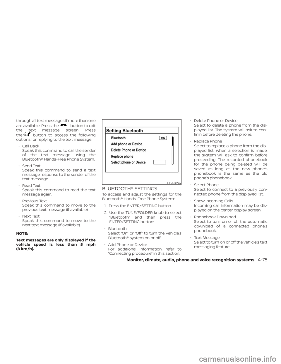 NISSAN NV200 2019  Owners Manual button to exit
the text message screen. Press
the
button to access the following
options for replying to the text message:
 Call Back
Speak this command to call the sender
of the text message using t