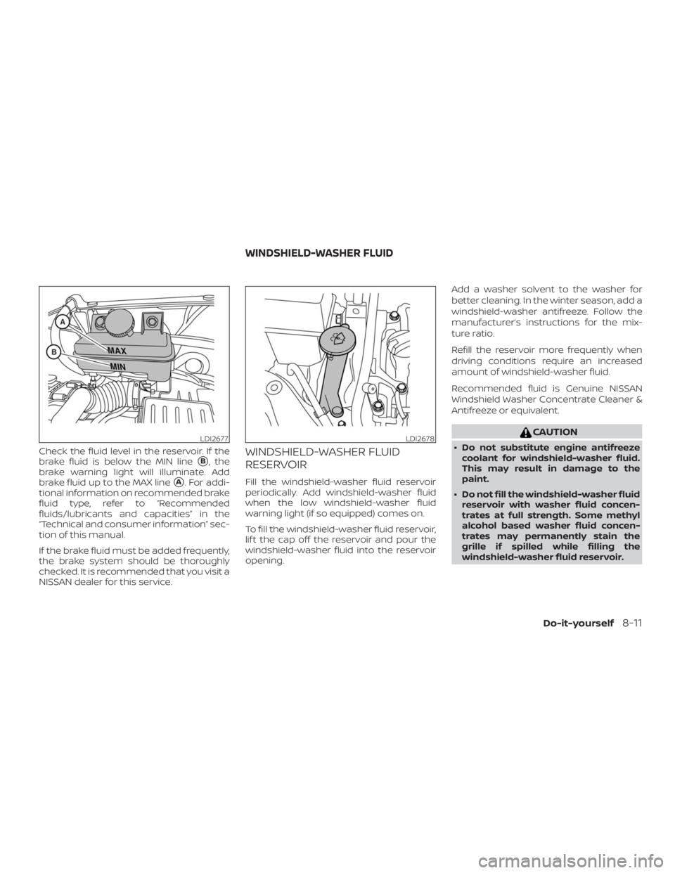 NISSAN NV200 2019  Owners Manual LDI2678
WINDSHIELD-WASHER FLUID
Do-it-yourself8-11 