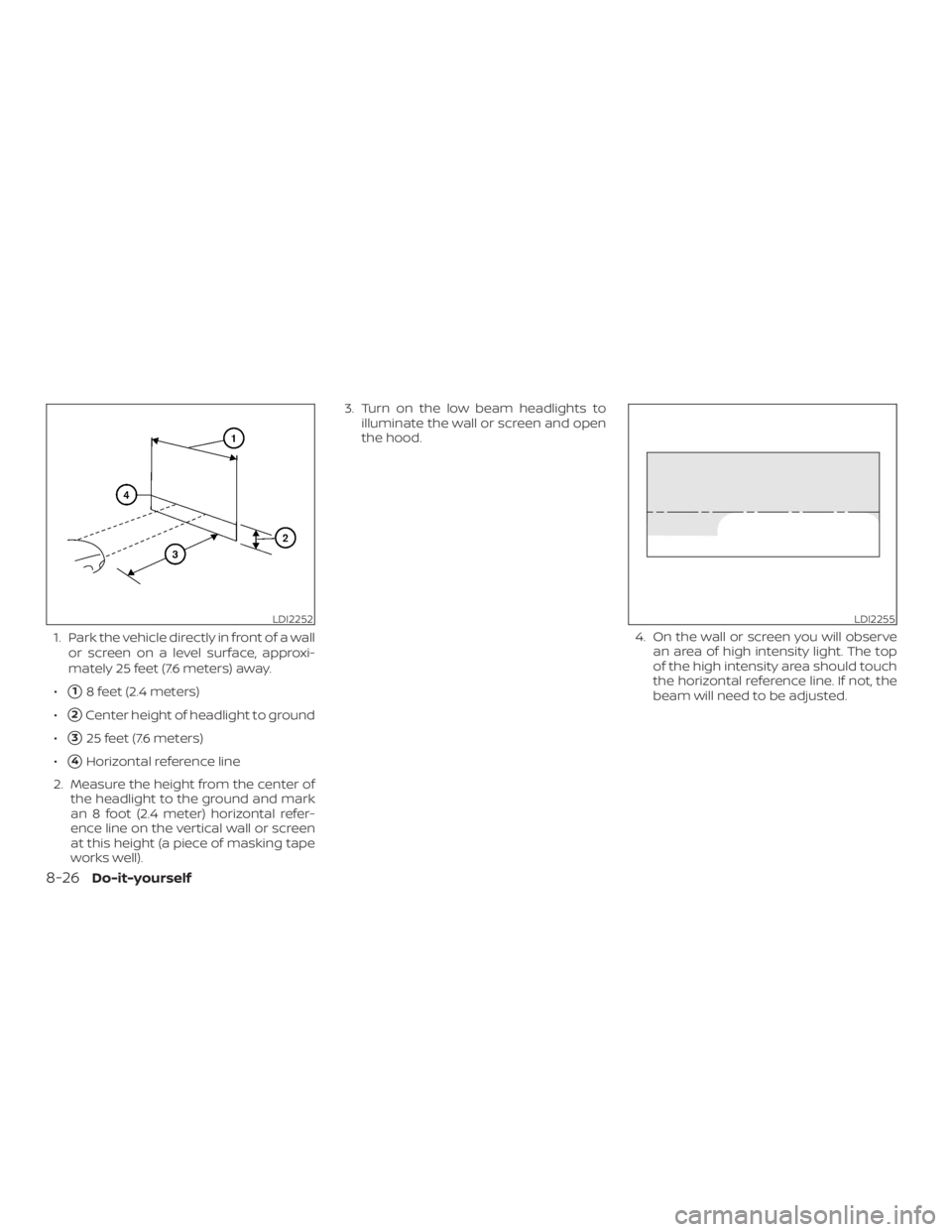 NISSAN NV200 2019  Owners Manual LDI2252LDI2255
8-26Do-it-yourself 
