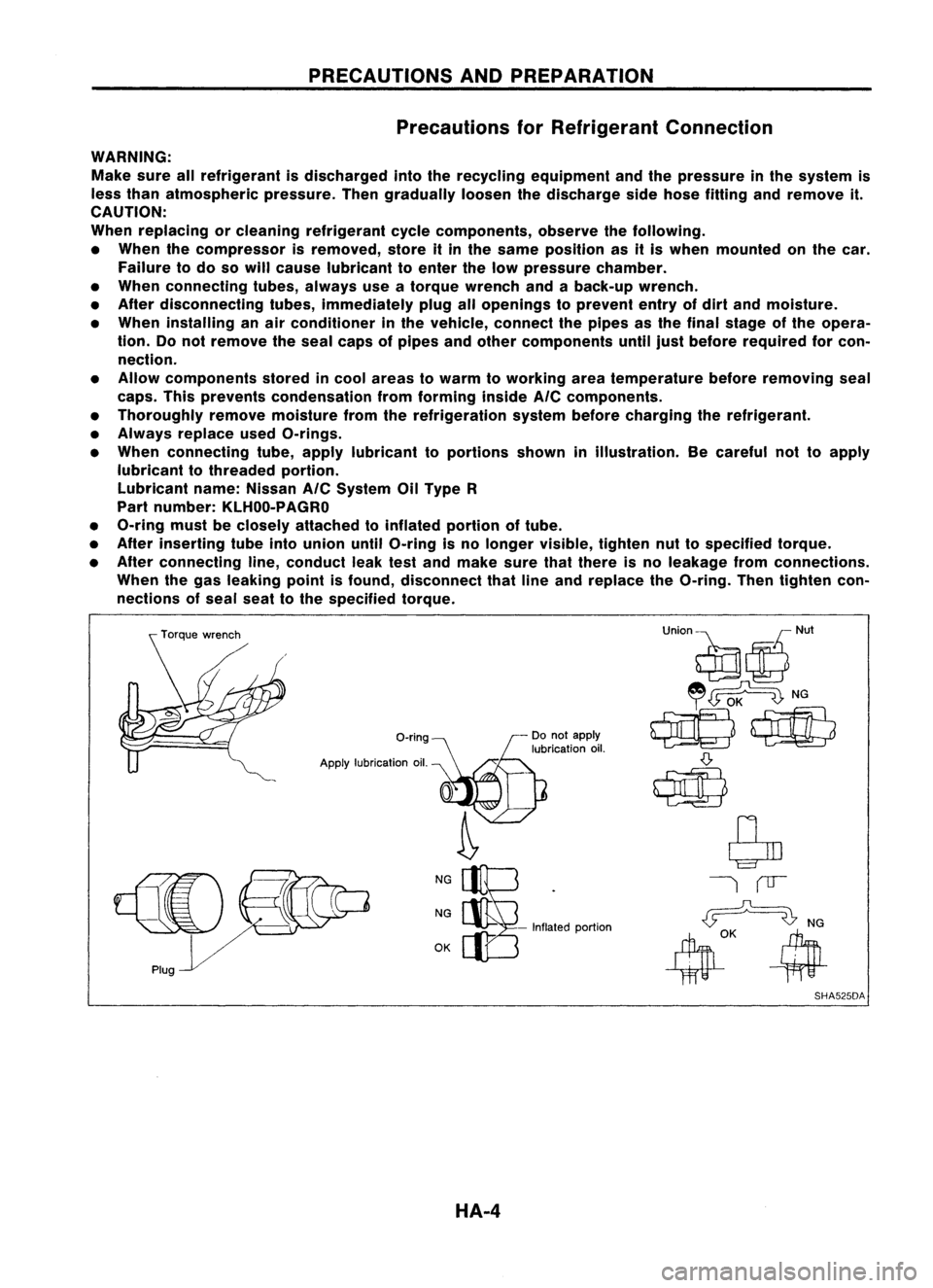 NISSAN ALMERA N15 1995 Service Manual PRECAUTIONSANDPREPARATION
Precautions forRefrigerant Connection
WARNING: Make sureallrefrigerant isdischarged intotherecycling equipment andthepressure inthe system is
less than atmospheric pressure. NISSAN ALMERA N15 1995 Service Manual PRECAUTIONSANDPREPARATION
Precautions forRefrigerant Connection
WARNING: Make sureallrefrigerant isdischarged intotherecycling equipment andthepressure inthe system is
less than atmospheric pressure.