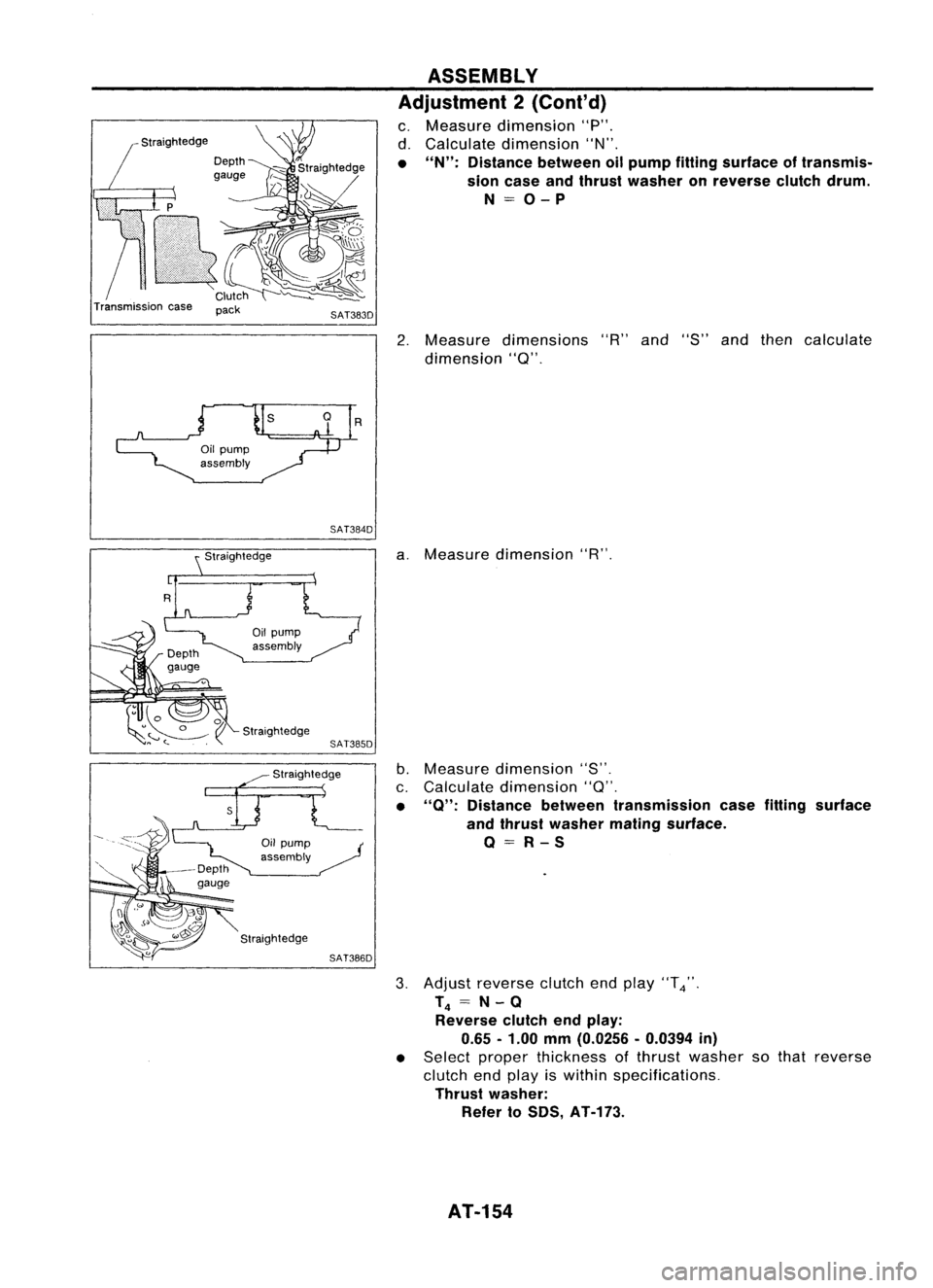 NISSAN ALMERA N15 1995  Service Manual -Straightedge
Depth
gauge ASSEMBLY
Adjustment 2(Cont'd)

c. Measure dimension "P".
d. Calculate dimension "N".
• "N": Distance betweenoilpump fittingsurface oftransmis-
s