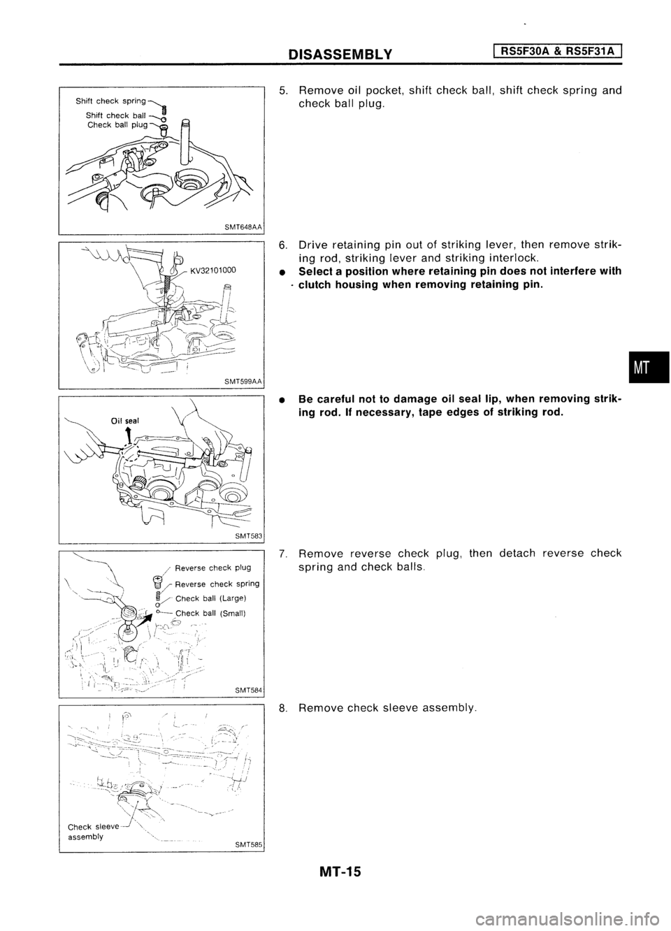 NISSAN ALMERA N15 1995 Service Manual DISASSEMBLY RS5F30A
&
RS5F31 A
SMT648AA
KV32101000
SMT599AA
SMT583
/ Reverse checkplug
~ "Reverse checkspring
S/
V
Check ball(Large)
"--_Check ball(Small)
SMT584
SMT585
5.
Remove oilpo NISSAN ALMERA N15 1995 Service Manual DISASSEMBLY RS5F30A
&
RS5F31 A
SMT648AA
KV32101000
SMT599AA
SMT583
/ Reverse checkplug
~ "Reverse checkspring
S/
V
Check ball(Large)
"--_Check ball(Small)
SMT584
SMT585
5.
Remove oilpo