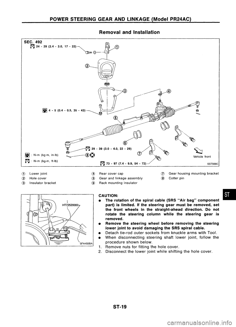 NISSAN ALMERA N15 1995 Service Manual POWERSTEERING GEARANDLINKAGE (ModelPR24AC)
Removal andInstallation
~ :N.m (kg-m, in-Ib)
[O.J :
N. m (kg-m, ft-Ib)
~~.~
';'-------t"J
29•39 (3.0 •4.0, 22~ ~.'.. ~"'-
: NISSAN ALMERA N15 1995 Service Manual POWERSTEERING GEARANDLINKAGE (ModelPR24AC)
Removal andInstallation
~ :N.m (kg-m, in-Ib)
[O.J :
N. m (kg-m, ft-Ib)
~~.~
';'-------t"J
29•39 (3.0 •4.0, 22~ ~.'.. ~"'-
: