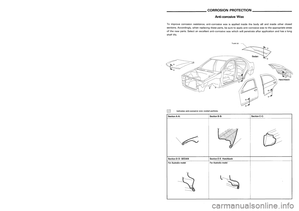 NISSAN ALMERA N15 1995 Service Manual REPLACEMENTOPERATIONS
Center Pillar
Sedan
5-door hatchback
________
CORROSIONPROTECTION _
Anti-corrosive Wax
E
Hatchback
Section C-C:
For Australia model
Section
E-E:Hatchback
Section
8-8:
:
Ind NISSAN ALMERA N15 1995 Service Manual REPLACEMENTOPERATIONS
Center Pillar
Sedan
5-door hatchback
________
CORROSIONPROTECTION _
Anti-corrosive Wax
E
Hatchback
Section C-C:
For Australia model
Section
E-E:Hatchback
Section
8-8:
:
Ind
