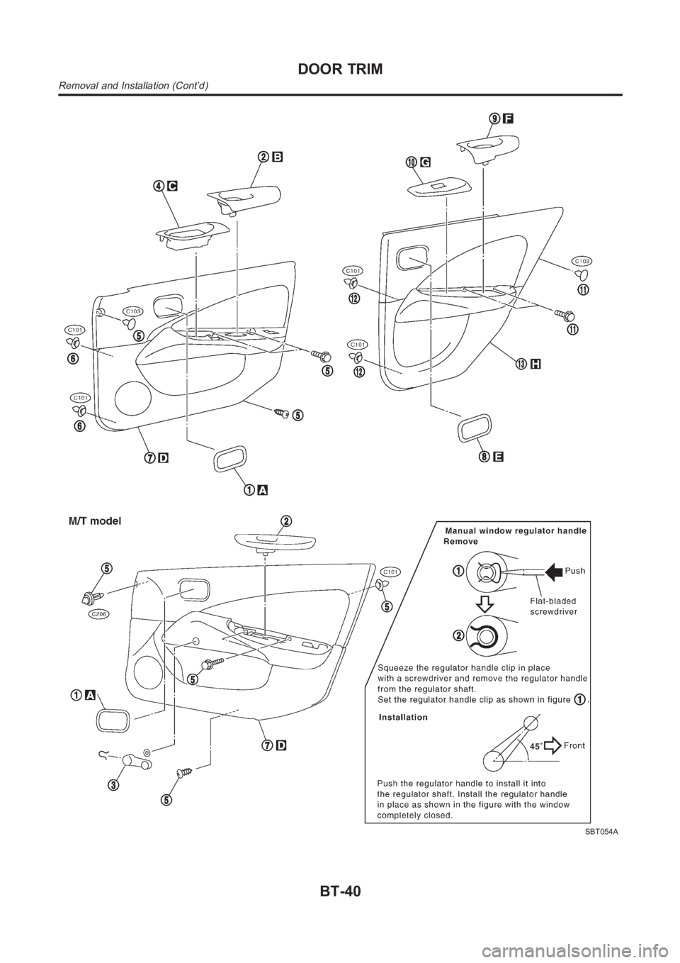 NISSAN ALMERA N16 2003  Electronic Repair Manual SBT054A
DOOR TRIM
Removal and Installation (Cont’d)
BT-40 