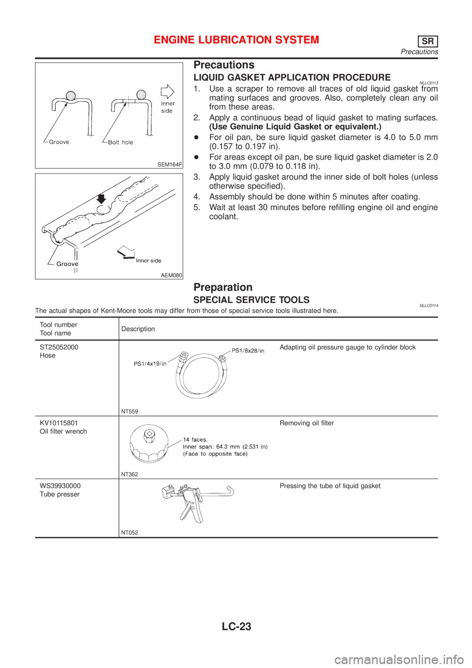 NISSAN ALMERA TINO 2001 Service Repair Manual SEM164F
AEM080
Precautions
LIQUID GASKET APPLICATION PROCEDURENLLC01131. Use a scraper to remove all traces of old liquid gasket from
mating surfaces and grooves. Also, completely clean any oil
from t NISSAN ALMERA TINO 2001 Service Repair Manual SEM164F
AEM080
Precautions
LIQUID GASKET APPLICATION PROCEDURENLLC01131. Use a scraper to remove all traces of old liquid gasket from
mating surfaces and grooves. Also, completely clean any oil
from t