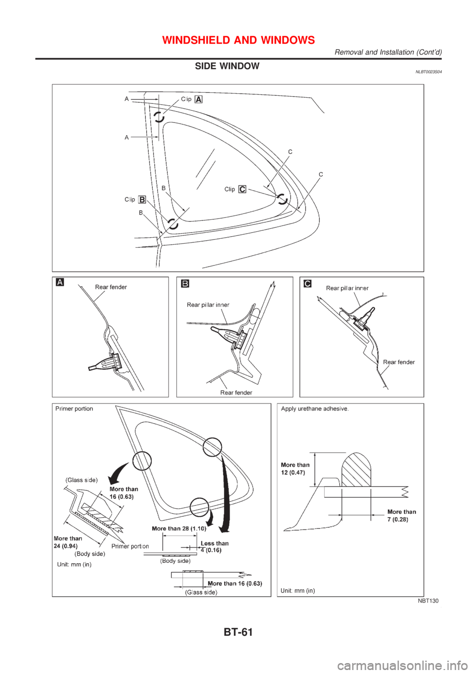 NISSAN ALMERA TINO 2001  Service Repair Manual SIDE WINDOWNLBT0023S04
NBT130
WINDSHIELD AND WINDOWS
Removal and Installation (Contd)
BT-61 