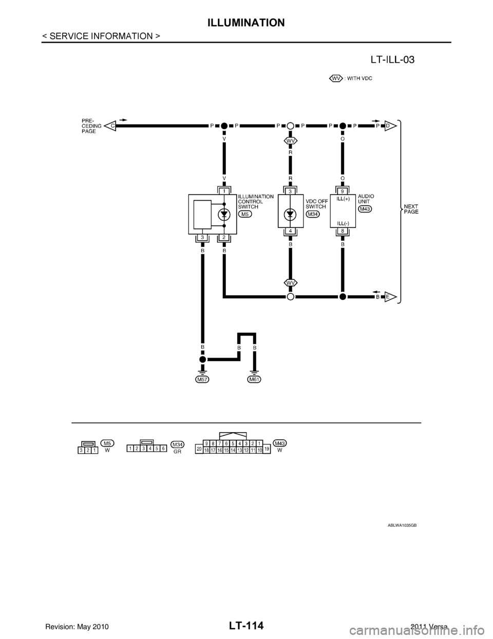 NISSAN LATIO 2011  Service Repair Manual LT-114
< SERVICE INFORMATION >
ILLUMINATION
ABLWA1035GB
Revision: May 20102011 Versa 