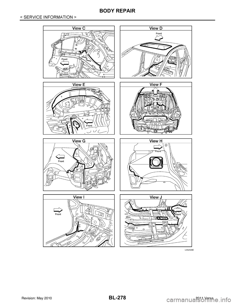 NISSAN LATIO 2011  Service Repair Manual BL-278
< SERVICE INFORMATION >
BODY REPAIR
LIIA2546E
Revision: May 20102011 Versa 