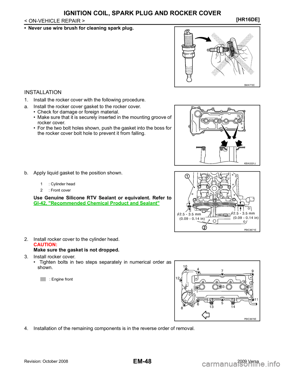 NISSAN LATIO 2009 Service Repair Manual Recommended Chemical
Product and Sealant " KBIA3331J NISSAN LATIO 2009 Service Repair Manual Recommended Chemical
Product and Sealant " KBIA3331J
