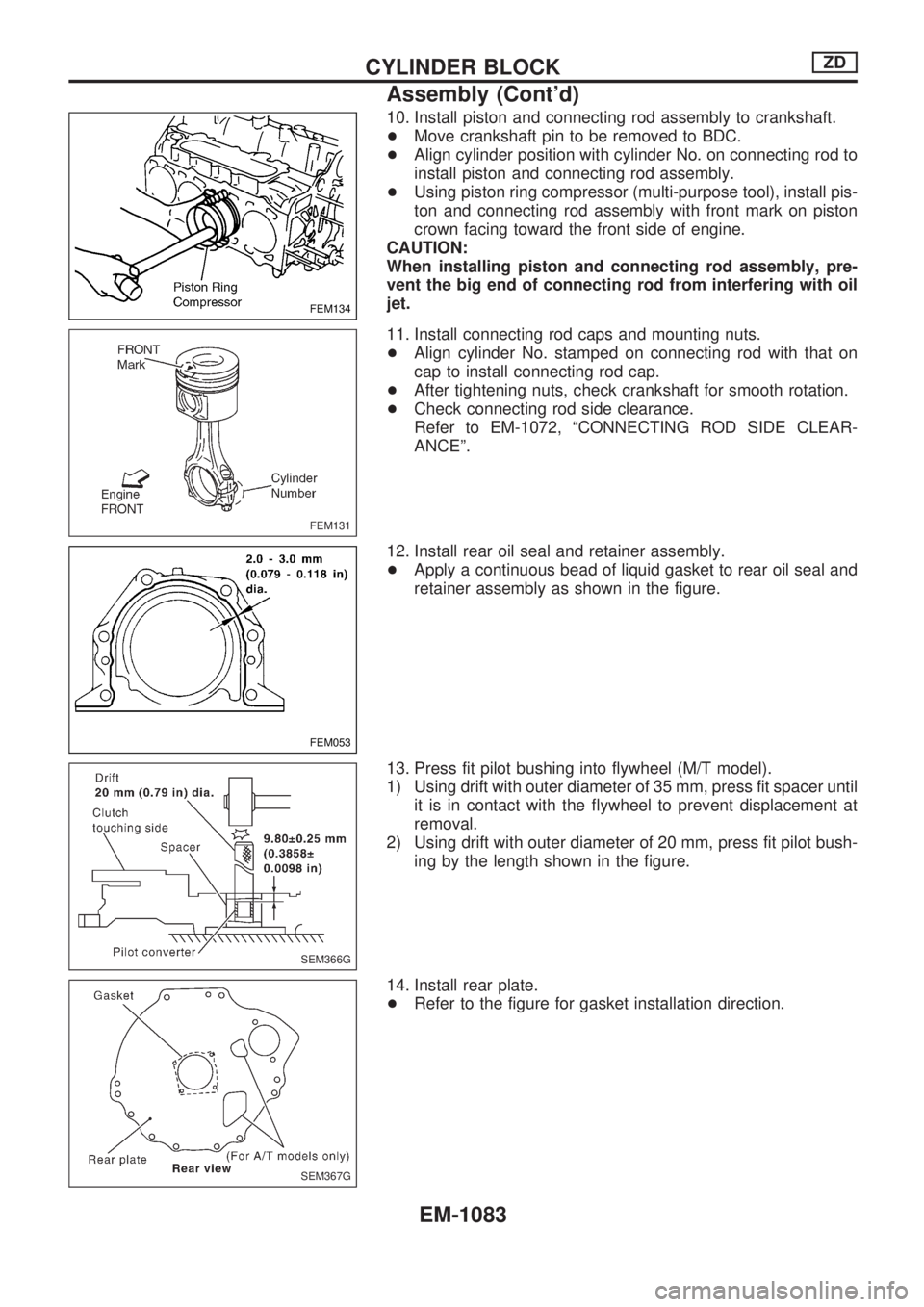 NISSAN PATROL 2000 Electronic Repair Manual 10. Install piston and connecting rod assembly to crankshaft.
+Move crankshaft pin to be removed to BDC.
+Align cylinder position with cylinder No. on connecting rod to
install piston and connecting r NISSAN PATROL 2000 Electronic Repair Manual 10. Install piston and connecting rod assembly to crankshaft.
+Move crankshaft pin to be removed to BDC.
+Align cylinder position with cylinder No. on connecting rod to
install piston and connecting r