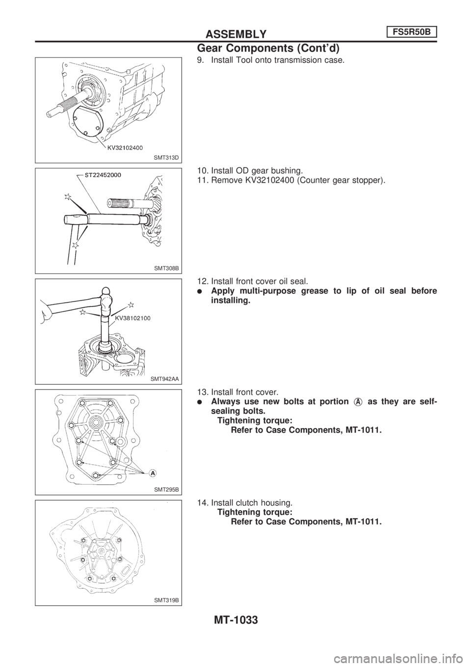 NISSAN PATROL 2000 Electronic Repair Manual 9. Install Tool onto transmission case.
10. Install OD gear bushing.
11. Remove KV32102400 (Counter gear stopper).
12. Install front cover oil seal.
lApply multi-purpose grease to lip of oil seal befo NISSAN PATROL 2000 Electronic Repair Manual 9. Install Tool onto transmission case.
10. Install OD gear bushing.
11. Remove KV32102400 (Counter gear stopper).
12. Install front cover oil seal.
lApply multi-purpose grease to lip of oil seal befo
