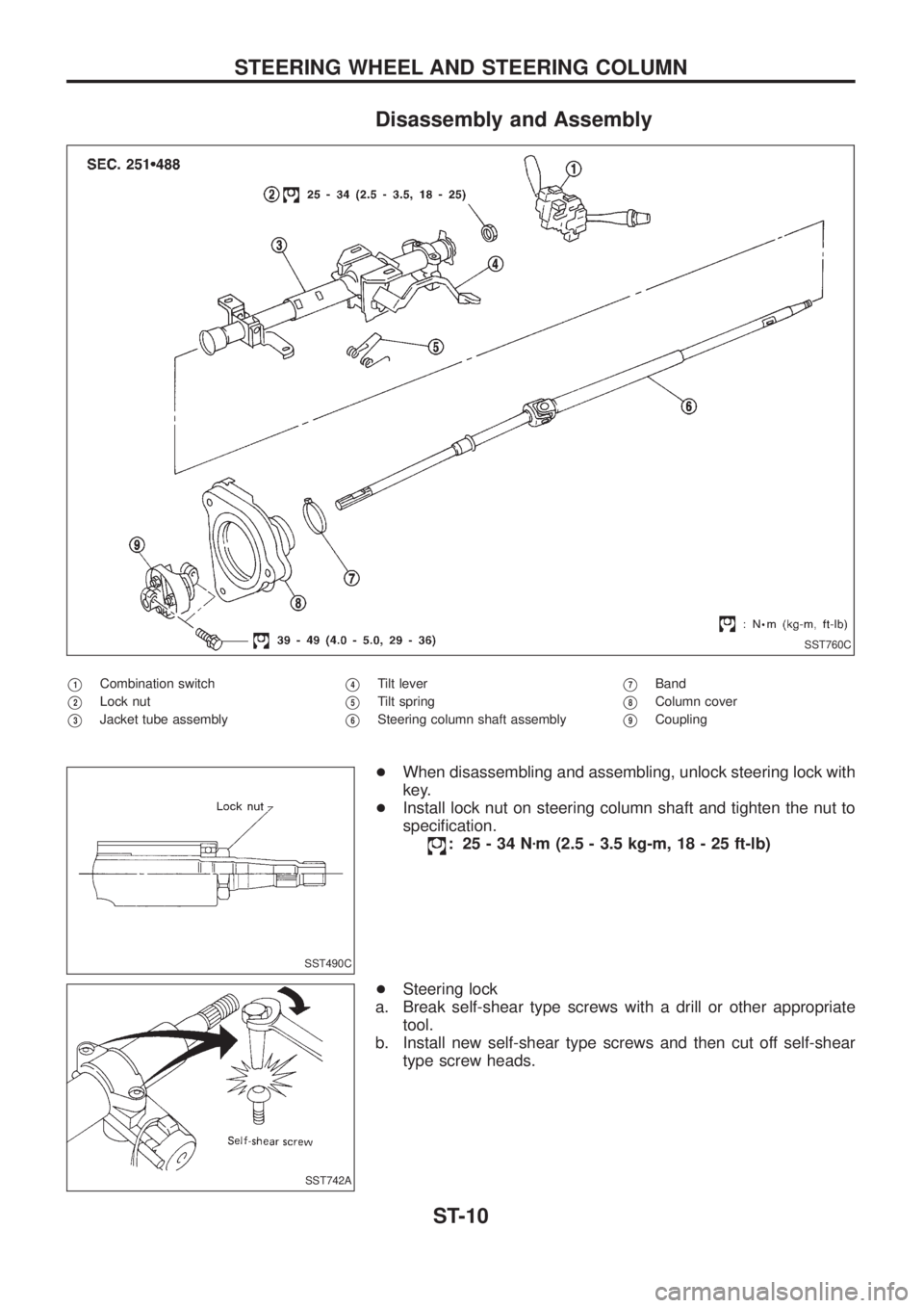 NISSAN PATROL 2006 Service Manual Disassembly and Assembly
V1Combination switch
V2Lock nut
V3Jacket tube assembly
V4Tilt lever
V5Tilt spring
V6Steering column shaft assembly
V7Band
V8Column cover
V9Coupling
+When disassembling and ass NISSAN PATROL 2006 Service Manual Disassembly and Assembly
V1Combination switch
V2Lock nut
V3Jacket tube assembly
V4Tilt lever
V5Tilt spring
V6Steering column shaft assembly
V7Band
V8Column cover
V9Coupling
+When disassembling and ass