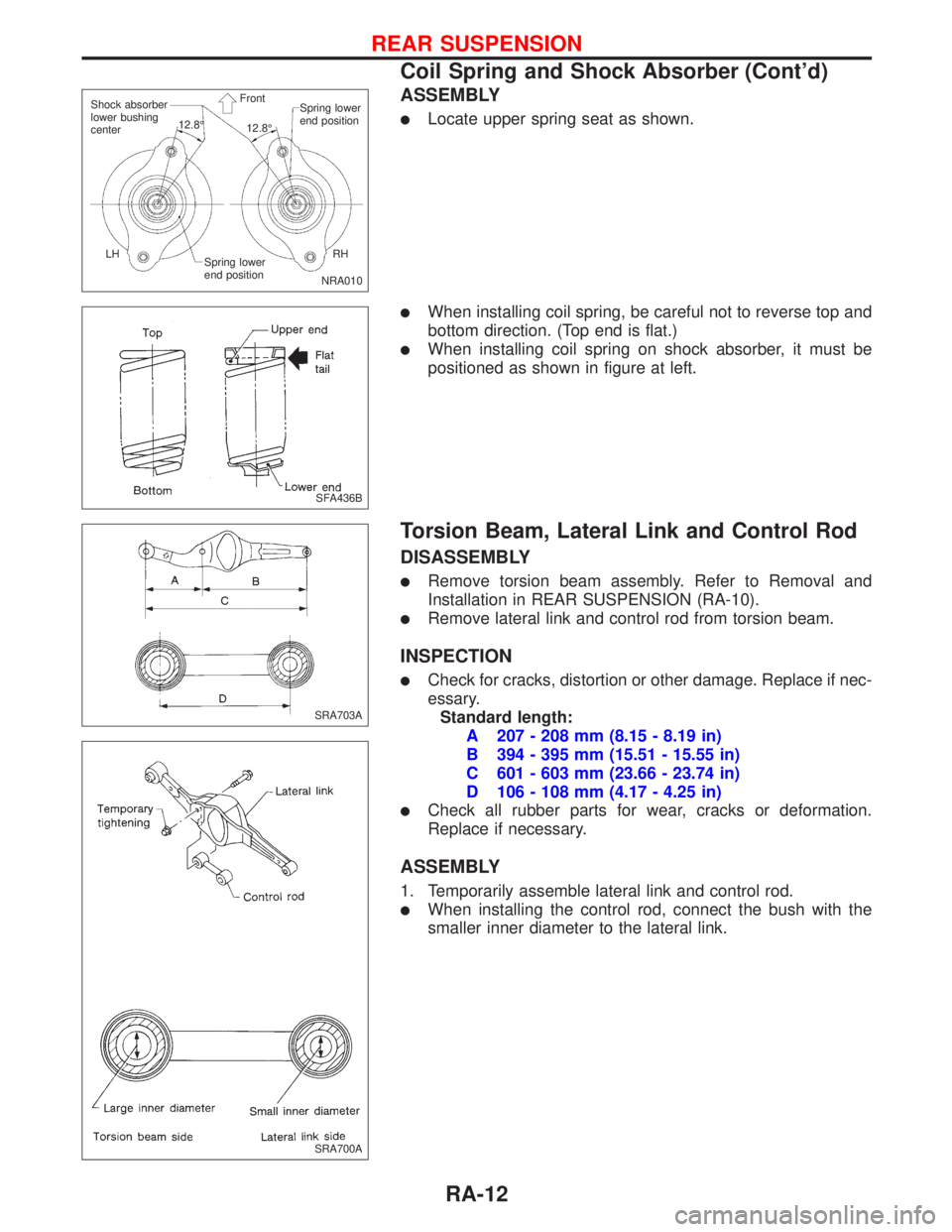 NISSAN PRIMERA 1999 Electronic Repair Manual ASSEMBLY
lLocate upper spring seat as shown.
lWhen installing coil spring, be careful not to reverse top and
bottom direction. (Top end is flat.)
lWhen installing coil spring on shock absorber, it mus NISSAN PRIMERA 1999 Electronic Repair Manual ASSEMBLY
lLocate upper spring seat as shown.
lWhen installing coil spring, be careful not to reverse top and
bottom direction. (Top end is flat.)
lWhen installing coil spring on shock absorber, it mus
