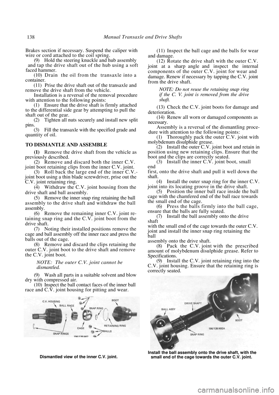 NISSAN PULSAR 1987 Workshop Manual
138 Manual Transaxle and Drive Shafts
Brakes section if necessary. Suspend the caliper with
wire or cord attached to the coil spring.
(9) Hold the steering knuckle and hub assembly
and tap the NISSAN PULSAR 1987 Workshop Manual
138 Manual Transaxle and Drive Shafts
Brakes section if necessary. Suspend the caliper with
wire or cord attached to the coil spring.
(9) Hold the steering knuckle and hub assembly
and tap the