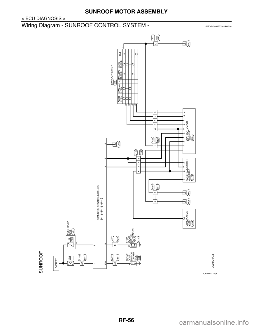 NISSAN TEANA 2008  Service Manual RF-56
< ECU DIAGNOSIS >
SUNROOF MOTOR ASSEMBLY
Wiring Diagram - SUNROOF CONTROL SYSTEM -
INFOID:0000000003941320
JCKWM1232GB 