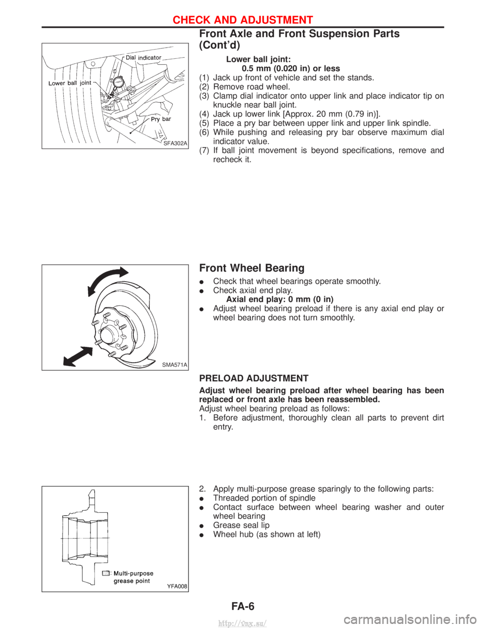 NISSAN TERRANO 2004 Service Repair Manual Lower ball joint:0.5 mm (0.020 in) or less
(1) Jack up front of vehicle and set the stands.
(2) Remove road wheel.
(3) Clamp dial indicator onto upper link and place indicator tip on knuckle near ball NISSAN TERRANO 2004 Service Repair Manual Lower ball joint:0.5 mm (0.020 in) or less
(1) Jack up front of vehicle and set the stands.
(2) Remove road wheel.
(3) Clamp dial indicator onto upper link and place indicator tip on knuckle near ball