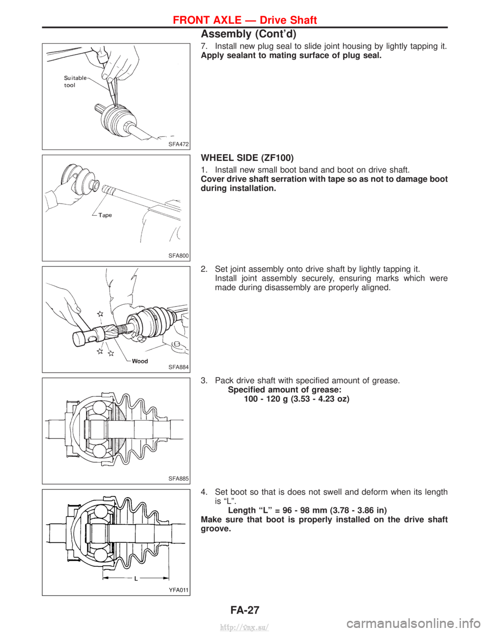 NISSAN TERRANO 2004  Service Repair Manual 7. Install new plug seal to slide joint housing by lightly tapping it.
Apply sealant to mating surface of plug seal.
WHEEL SIDE (ZF100)
1. Install new small boot band and boot on drive shaft.
Cover dr