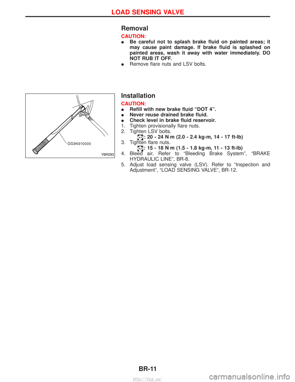 NISSAN TERRANO 2004 Service Repair Manual Removal
CAUTION:
IBe careful not to splash brake fluid on painted areas; it
may cause paint damage. If brake fluid is splashed on
painted areas, wash it away with water immediately. DO
NOT RUB IT OFF. NISSAN TERRANO 2004 Service Repair Manual Removal
CAUTION:
IBe careful not to splash brake fluid on painted areas; it
may cause paint damage. If brake fluid is splashed on
painted areas, wash it away with water immediately. DO
NOT RUB IT OFF.