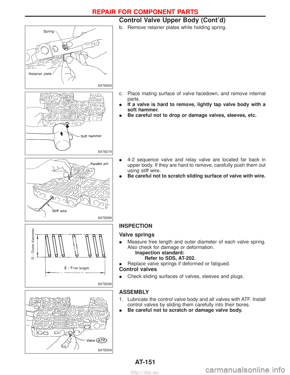 NISSAN TERRANO 2004  Service Repair Manual b. Remove retainer plates while holding spring.
c. Place mating surface of valve facedown, and remove internalparts.
I If a valve is hard to remove, lightly tap valve body with a
soft hammer.
I Be car