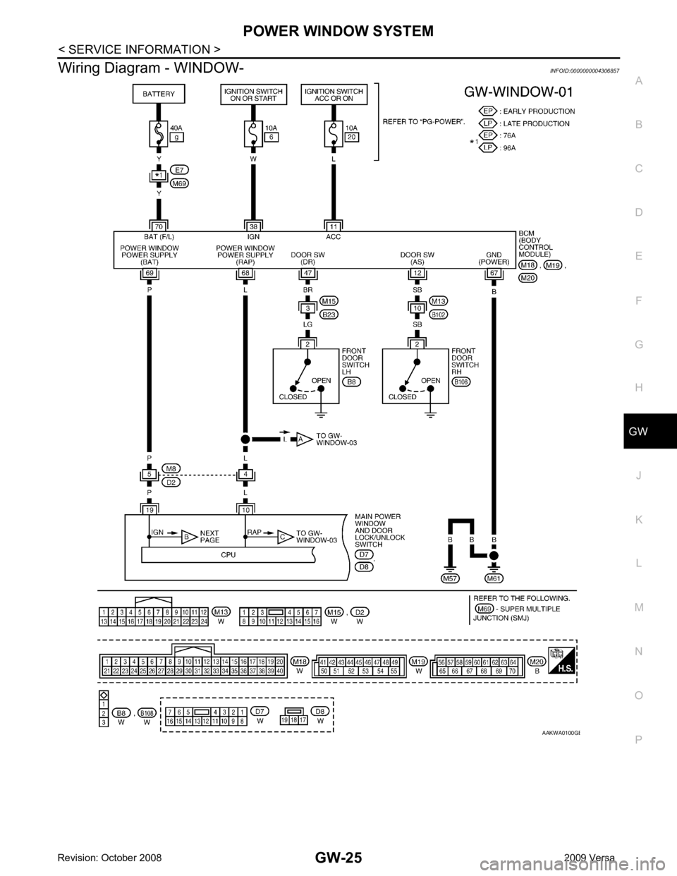NISSAN TIIDA 2009  Service Repair Manual GW
N
O P
Wiring Diagram - WINDOW-
INFOID:0000000004306857 B 