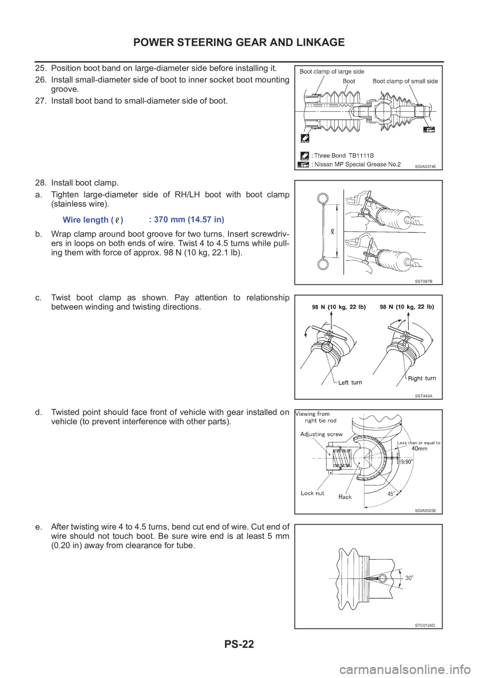 NISSAN X-TRAIL 2001 Service Repair Manual PS-22
POWER STEERING GEAR AND LINKAGE
25. Position boot band on large-diameter side before installing it.
26. Install small-diameter side of boot to inner socket boot mounting
groove.
27. Install boot NISSAN X-TRAIL 2001 Service Repair Manual PS-22
POWER STEERING GEAR AND LINKAGE
25. Position boot band on large-diameter side before installing it.
26. Install small-diameter side of boot to inner socket boot mounting
groove.
27. Install boot