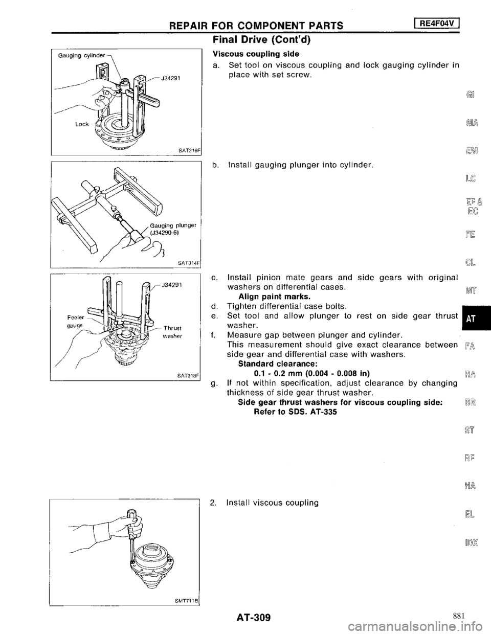NISSAN MAXIMA 1994 A32 / 4.G Automatic Transaxle Workshop Manual 881 