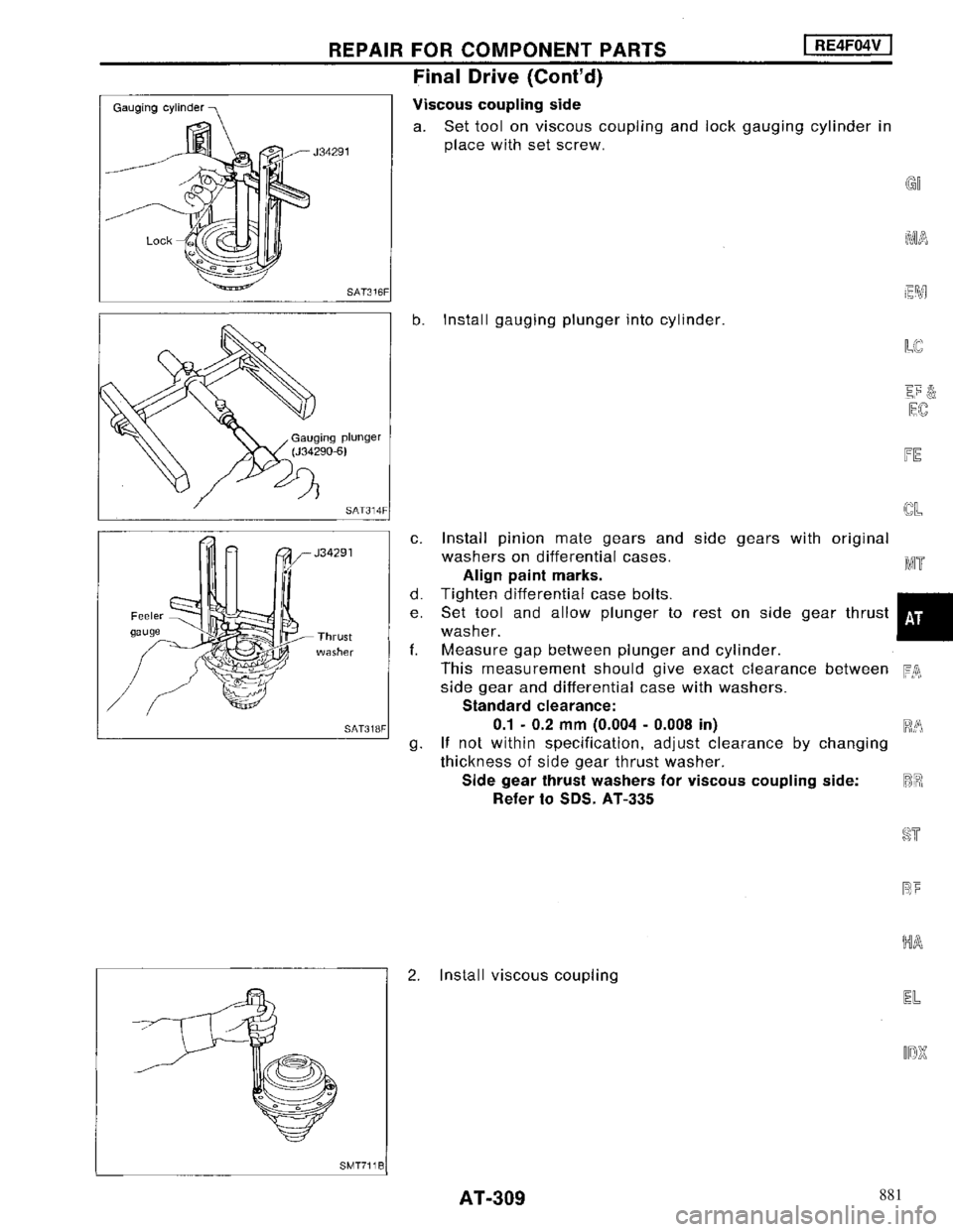 NISSAN MAXIMA 1994 A32 / 4.G Automatic Transaxle Workshop Manual 881 NISSAN MAXIMA 1994 A32 / 4.G Automatic Transaxle Workshop Manual 881