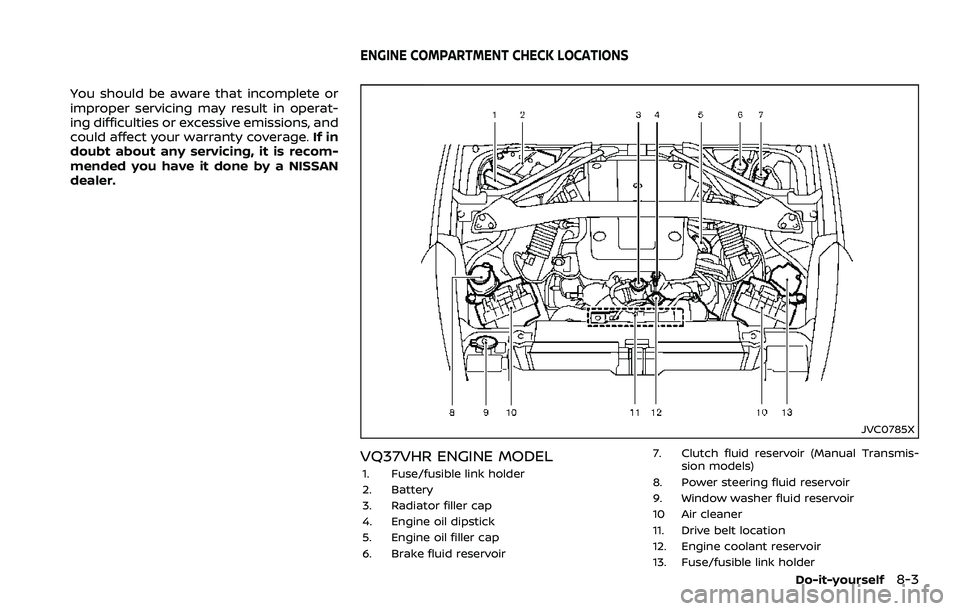 NISSAN 370Z COUPE 2018  Owners Manual You should be aware that incomplete or
improper servicing may result in operat-
ing difficulties or excessive emissions, and
could affect your warranty coverage.If in
doubt about any servicing, it is 