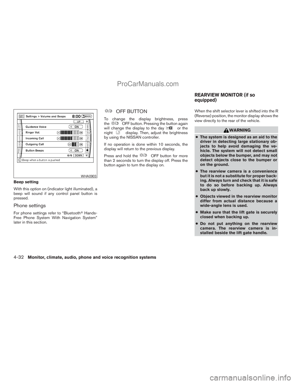 NISSAN ARMADA 2009  Owners Manual Beep setting
With this option on (indicator light illuminated) , a
beep will sound if any control panel button is
pressed.
Phone settings
For phone settings refer to “BluetoothTHands-
Free Phone Sys