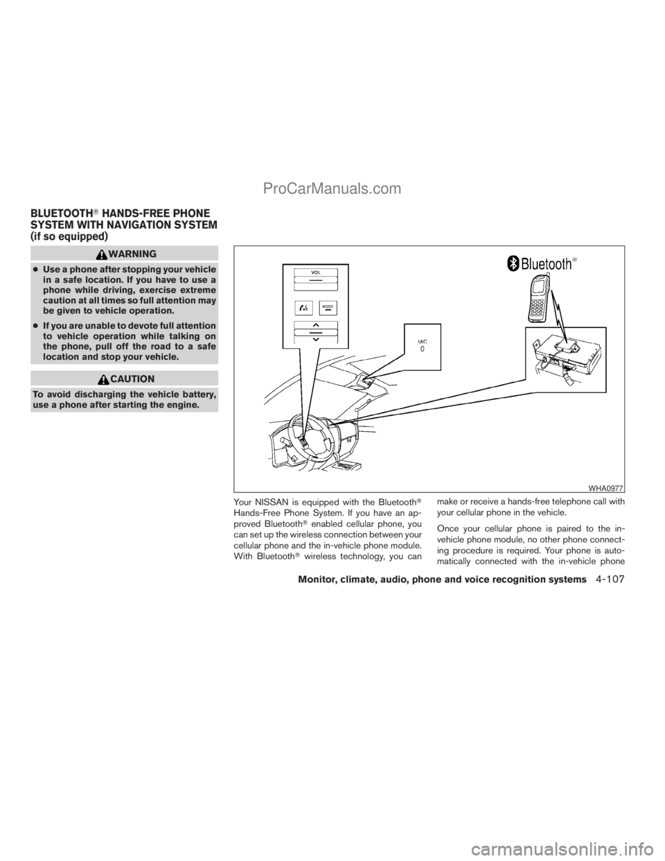 NISSAN ARMADA 2009 Owners Manual WARNING
cUse a phone after stopping your vehicle
in a safe location. If you have to use a
phone while driving, exercise extreme
caution at all times so full attention may
be given to vehicle operation NISSAN ARMADA 2009 Owners Manual WARNING
cUse a phone after stopping your vehicle
in a safe location. If you have to use a
phone while driving, exercise extreme
caution at all times so full attention may
be given to vehicle operation