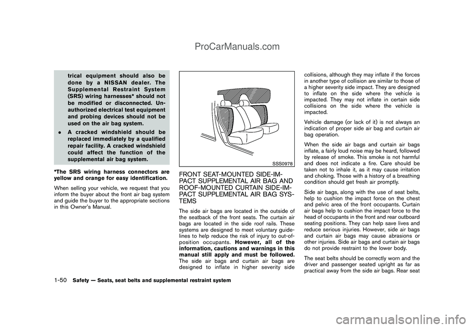 NISSAN CUBE 2009 Repair Manual Black plate (64,1)
Model "Z12-D" EDITED: 2009/ 1/ 28
trical equipment should also be
done by a NISSAN dealer. The
Supplemental Restraint System
(SRS) wiring harnesses* should not
be modified or discon NISSAN CUBE 2009 Repair Manual Black plate (64,1)
Model "Z12-D" EDITED: 2009/ 1/ 28
trical equipment should also be
done by a NISSAN dealer. The
Supplemental Restraint System
(SRS) wiring harnesses* should not
be modified or discon