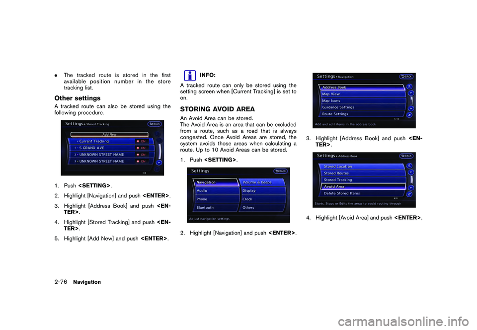 NISSAN GT-R 2011 Owners Manual Black plate (102,1)
Model "R35-N" EDITED: 2009/ 10/ 30
.The tracked route is stored in the first
available position number in the store
tracking list.Other settingsA tracked route can also be stored u NISSAN GT-R 2011 Owners Manual Black plate (102,1)
Model "R35-N" EDITED: 2009/ 10/ 30
.The tracked route is stored in the first
available position number in the store
tracking list.Other settingsA tracked route can also be stored u