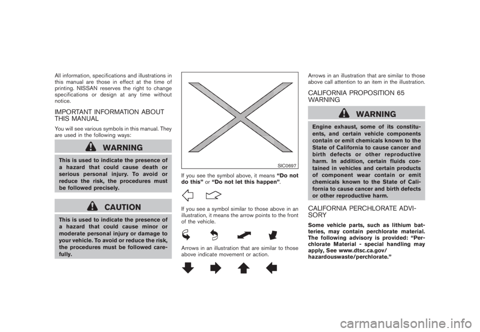 NISSAN MURANO 2008 Owners Manual Black plate (3,1)
Model "Z51-D" EDITED: 2007/ 10/ 2
All information, specifications and illustrations in
this manual are those in effect at the time of
printing. NISSAN reserves the right to change
sp NISSAN MURANO 2008 Owners Manual Black plate (3,1)
Model "Z51-D" EDITED: 2007/ 10/ 2
All information, specifications and illustrations in
this manual are those in effect at the time of
printing. NISSAN reserves the right to change
sp