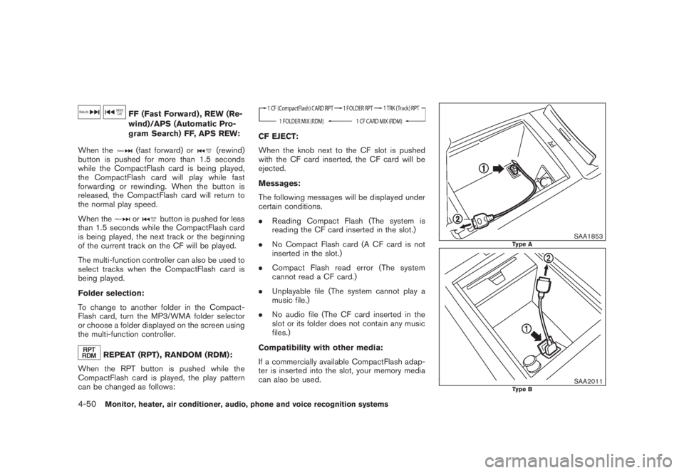 NISSAN MURANO 2008 Owners Manual Black plate (212,1)
Model "Z51-D" EDITED: 2008/ 6/ 26
FF (Fast Forward) , REW (Re-
wind)/APS (Automatic Pro-
gram Search) FF, APS REW:
When the(fast forward) or
(rewind)
button is pushed for more than NISSAN MURANO 2008 Owners Manual Black plate (212,1)
Model "Z51-D" EDITED: 2008/ 6/ 26
FF (Fast Forward) , REW (Re-
wind)/APS (Automatic Pro-
gram Search) FF, APS REW:
When the(fast forward) or
(rewind)
button is pushed for more than