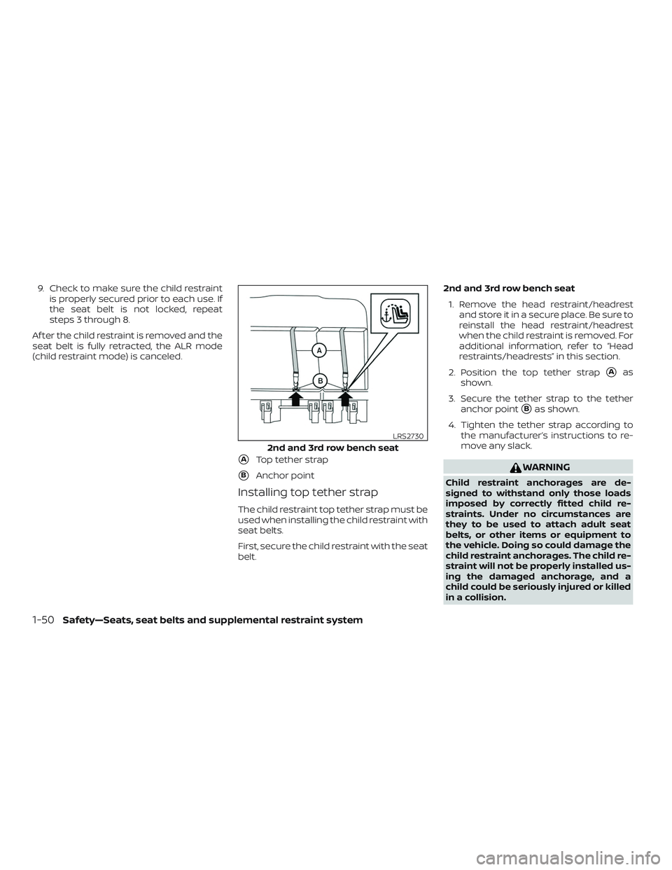NISSAN NV PASSENGER VAN 2018 Manual PDF 9. Check to make sure the child restraintis properly secured prior to each use. If
the seat belt is not locked, repeat
steps 3 through 8.
Af ter the child restraint is removed and the
seat belt is ful