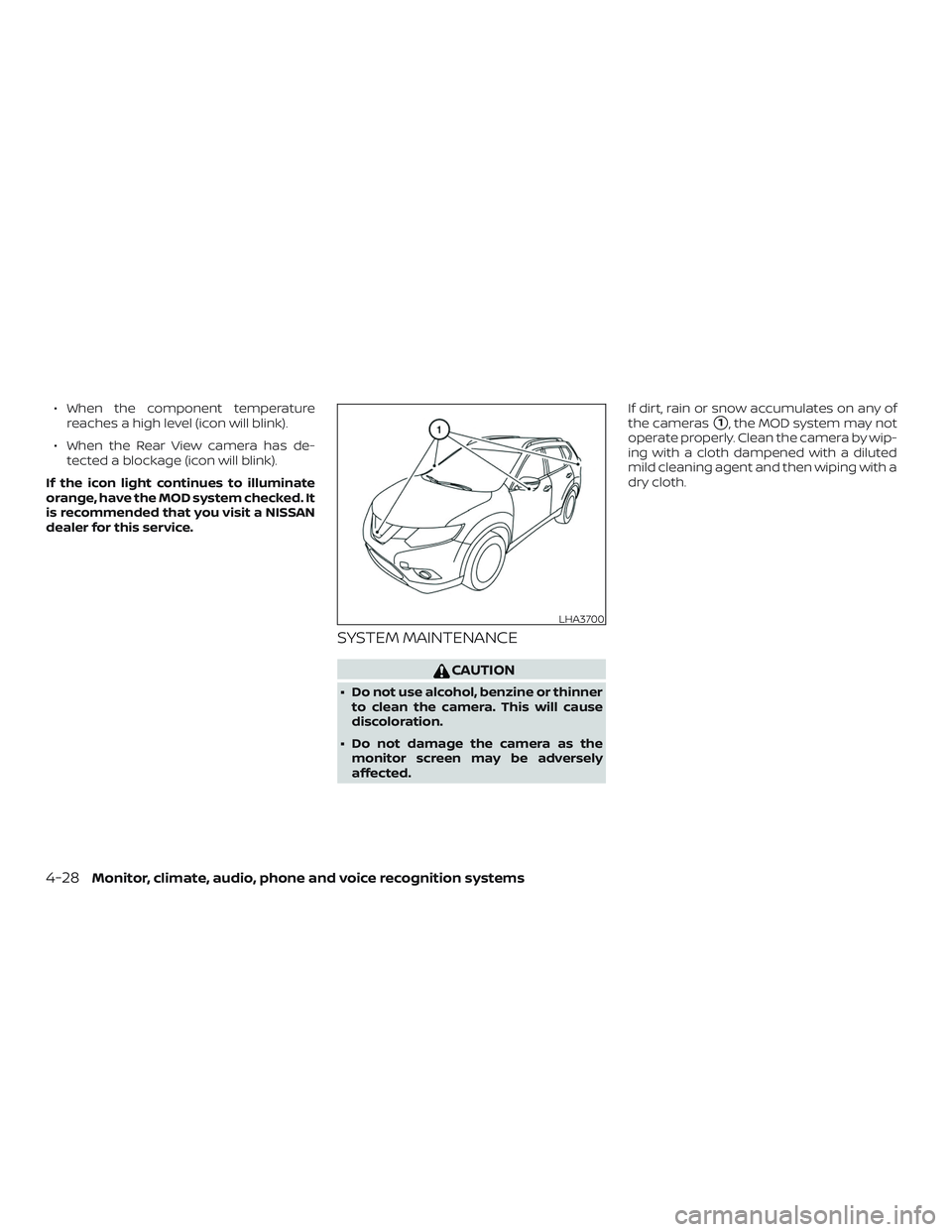 NISSAN ROGUE HYBRID 2018  Owners Manual ∙ When the component temperaturereaches a high level (icon will blink).
∙ When the Rear View camera has de- tected a blockage (icon will blink).
If the icon light continues to illuminate
orange, h